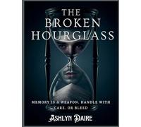 The Broken Hourglass