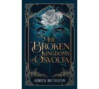 The Broken Kingdoms Of Osvolta