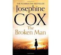The Broken Man Cox, Josephine (Auteur)