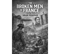 The Broken Men of France