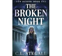 The Broken Night: NEW SCIONS: Book One
