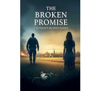 The Broken Promise: A Veteran's Second Chance