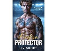 The Broken Protector: A Steamy Forbidden Therapist Player Hockey Romance