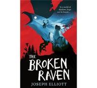 The Broken Raven (Shadow Skye, Book Two) Joseph Elliott (Auteur)