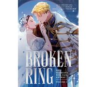 The Broken Ring, Volume 1 This Marriage Will Fail Anyway - CHACHA KIM - Inklore - ebook (ePub illustré) - Livre