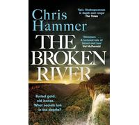 The Broken River: the page-turning new mystery from the award-winning author of Scrublands