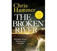 The Broken River: the page-turning new mystery from the award-winning author of Scrublands