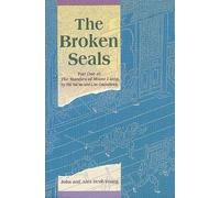The Broken Seals: Part One of the Marshes of Mount Liang : A New Translation of the Shuihu Zhuan or Water Margin of Shi Nai'an and Luo Guanzhong