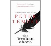 The Broken Shore by Peter Temple Temple, Peter (Auteur)