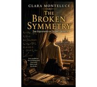 The Broken Symmetry: Desire, Power and the Mathematics of What Remains