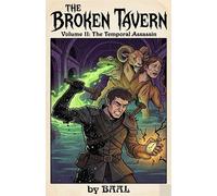 The Broken Tavern Volume 11 The Temporal Assassin - BAAL P H - BAAL - ebook (ePub) - Livre
