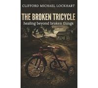 The Broken Tricycle: Healing, beyond broken things
