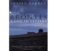 The Brontes: A Life in Letters