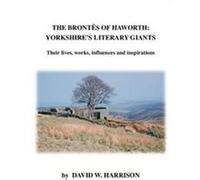 The Brontes of Haworth David W. Harrison (Auteur)