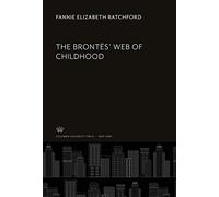 The Brontës' Web of Childhood