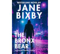The Bronx Bear: A Jane Watson & Sorin Voss Mystery | Inspired by Sherlock Holmes