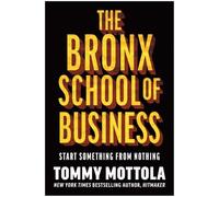 The Bronx School of Business: Start Something from Nothing