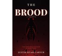 The Brood: A Novel