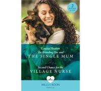 The Brooding Doc And The Single Mum Second Chance For The Village Nurse - Louisa Heaton - HarperCollins Publishers Ltd - Livre en Anglais - Paperback Louisa HeatonLouisa Heaton (Auteur)