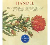 THE BROOK STREET BAND - TRIO SONATAS FOR TWO VIOLINS AND BASSO CONTINUO CD NEUF