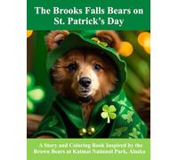 The Brooks Falls Bears on St. Patrick’s Day: A Coloring and Story Book