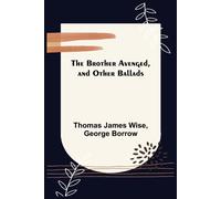 The Brother Avenged, And Other Ballads