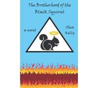 The Brotherhood Of The Black Squirrel