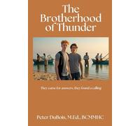 The Brotherhood of Thunder: they came for answers, they found a calling