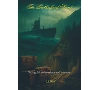 The Brotherhood's Secret: Nazi gold, submarines and treason
