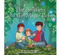 The Brothers and the Magic Echo