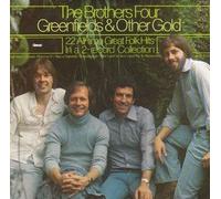 The Brothers Four: 22 All-Time Great Folk Hits / Greenfields & Other Gold [2 Vinyl LP Set] [Stereo]