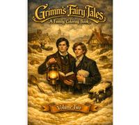 The Brothers Grimm Fairy Tales: A Family Coloring Book: Volume 2