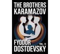 The Brothers Karamazov (Vol. 1, Books 1-7): 2025 Translation