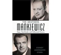 The Brothers Mankiewicz by Sydney Ladensohn Stern Sydney Ladensohn Stern (Auteur)