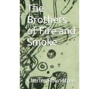 The Brothers of Fire and Smoke