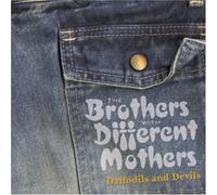 The Brothers With Different Mothers - Daffodils and Devils