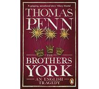 The Brothers York: An English Tragedy