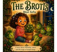The Brotis: Meet Sofia