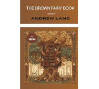 The Brown Fairy Book (Annotated): Collected Tales for Children (Illustrated)