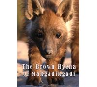 The Brown Hyena Of Makgadikgadi [Digital Video Disc]