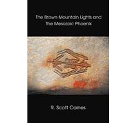 The Brown Mountain Lights And The Mesozoic Phoenix