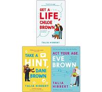 The Brown Sisters Series 3 Books Collection Set By Talia Hibbert (Get A Life Chloe Brown, Take a Hint Dani Brown, Act Your Age Eve Brown)