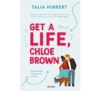 Talia Hibbert – The Brown Sisters, Tome 1 : Get a Life, Chloe Brown – Roman – Broché