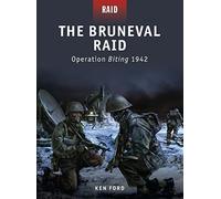Ken Ford – The Bruneval Raid: Operation Biting 1942