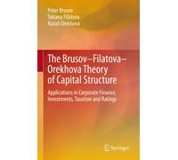 The Brusov-Filatova-Orekhova Theory Of Capital Structure