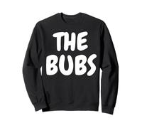 The Bubba Bubba Parent And Fathers Birthday Bubbas Sweatshirt