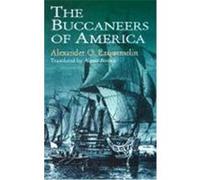 The Buccaneers of America Alexander O. Exquemelin (Auteur)