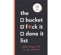 The Bucket Fck it Done it List by Sara Kinninmont Unknown (Auteur)