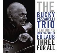 The Bucky Pizzarelli Trio Three for All (CD) Album