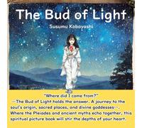 The Bud of Light: A Light That Blooms for Someone I’ve Yet to Meet